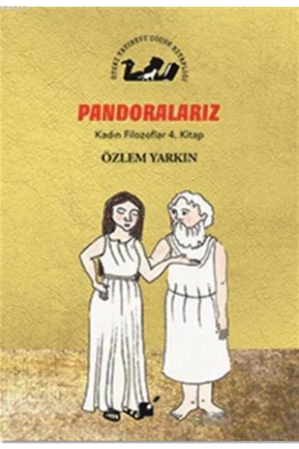 Pandoralarız - Kadın Filozoflar 4. Kitap