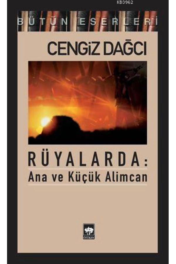 Rüyalarda: Ana ve Küçük Alimcan