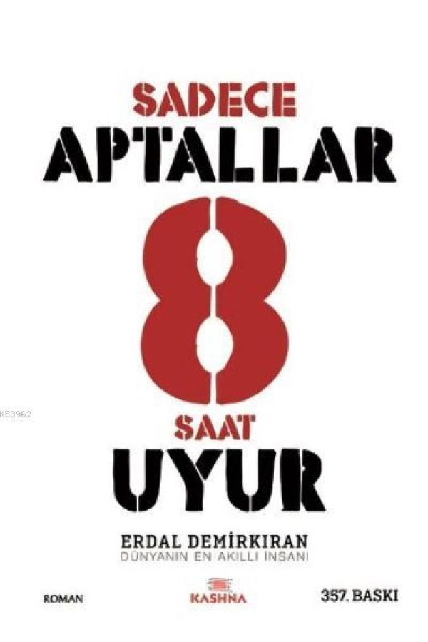 Sadece Aptallar 8 Saat Uyur