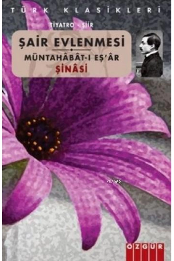 Şair Evlenmesi; Müntahabat-ı Eşar