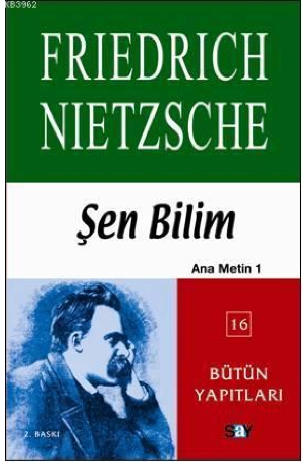 Şen Bilim; Ana Metin 1