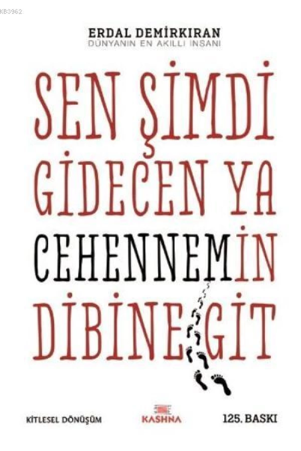 Sen Şimdi Gidecen Ya Cehennemin Dibine Git; Ben Bağrıma Taş Basarım