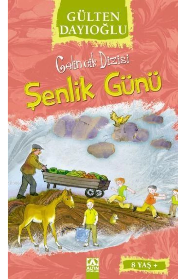 Şenlik Günü (8+ Yaş); Gelincik Dizisi