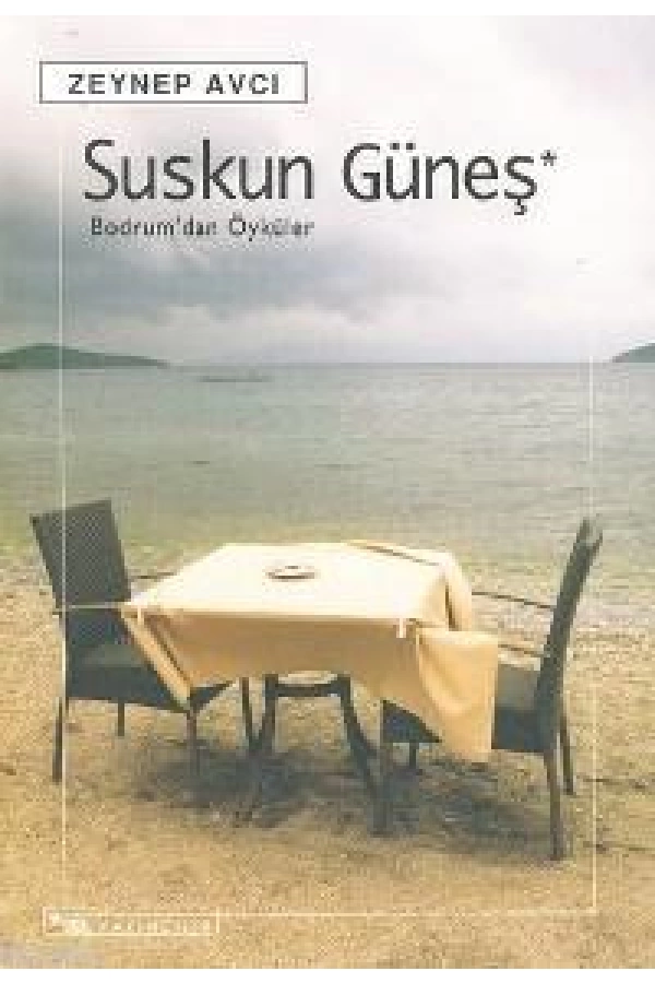 Suskun Güneş; Bodrum´dan Öyküler