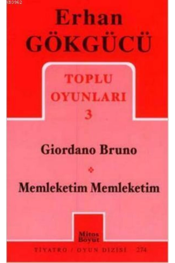 Toplu Oyunları 3; Giordano Bruno - Memleketim Memleketim