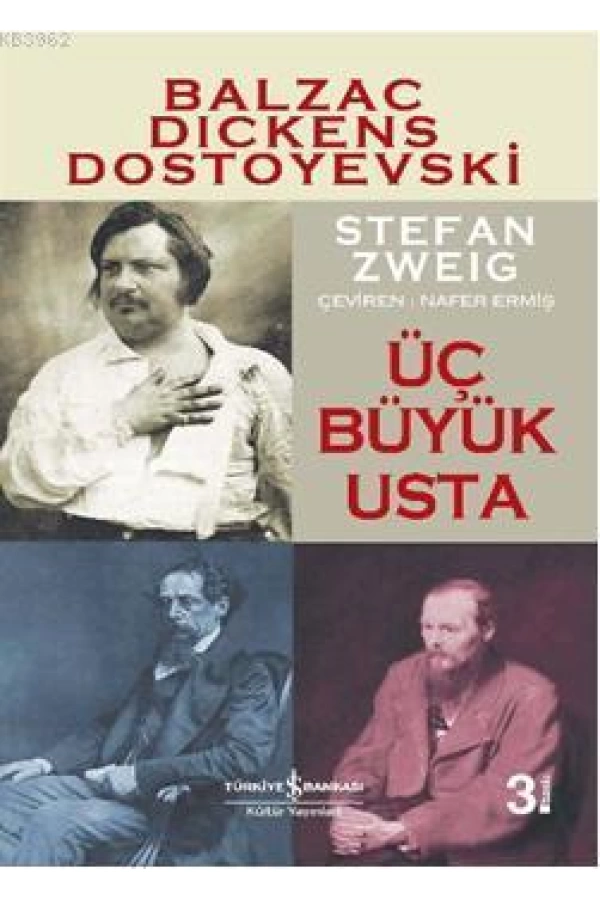 Üç Büyük Usta; Balzac, Dickens, Dostoyevski