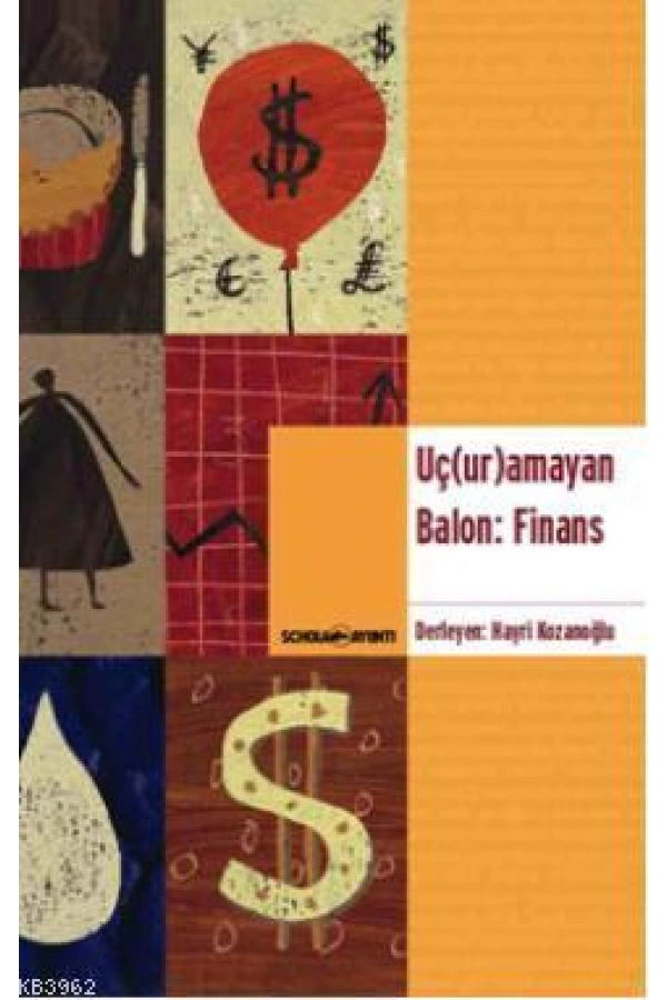 Uç(ur)amayan Balon: Finans