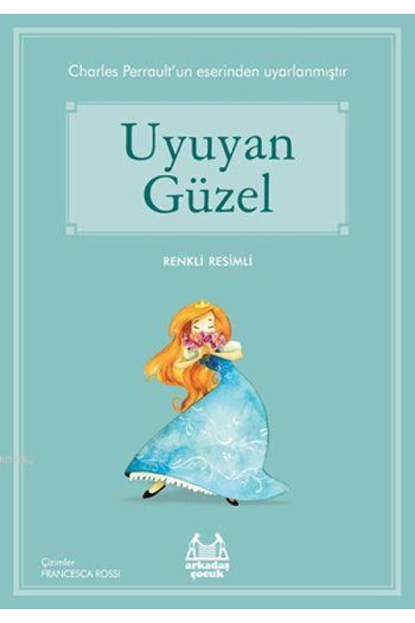 Uyuyan Güzel; Gökkuşağı Renkli Resimli Seri