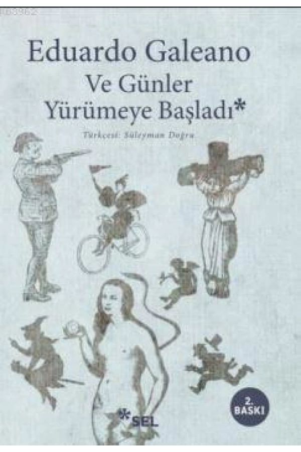 Ve Günler Yürümeye Başladı