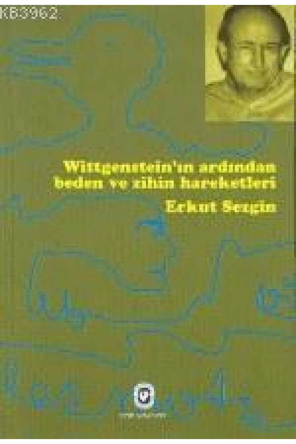 Witgensteinin Ardından Beden ve Zihniyet Hareketleri