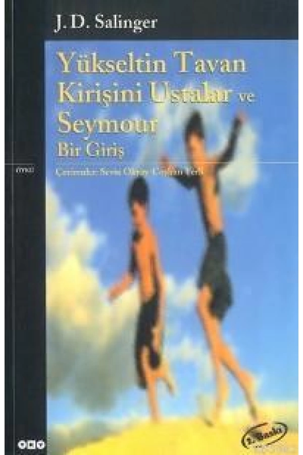 Yükseltin Tavan Kirişini Ustalar ve Seymour Bir Giriş