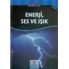 Bilime Giriş - Enerji, Ses ve Işık