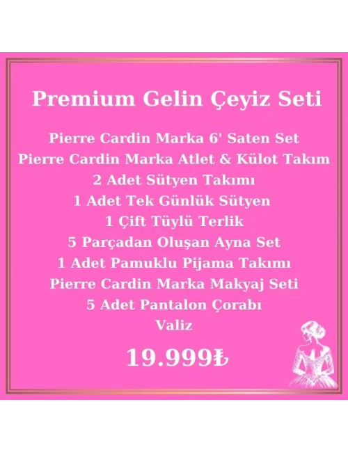 Gelin Çeyiz Paketi Premium Paket