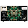 TCL 75C6K 75 inç 190 Ekran Uydu Alıcılı Smart Google 4K Premium QD-Mini LED TV