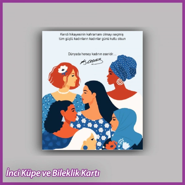 8 Mart Kadınlar Günü Hediyelik Küpe ve Bileklik Kartı - KH41