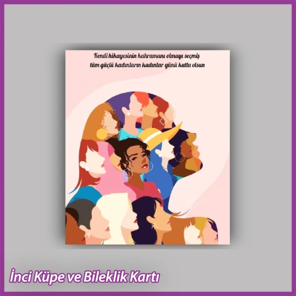 8 Mart Kadınlar Günü Hediyelik Küpe ve Bileklik Kartı - KH42