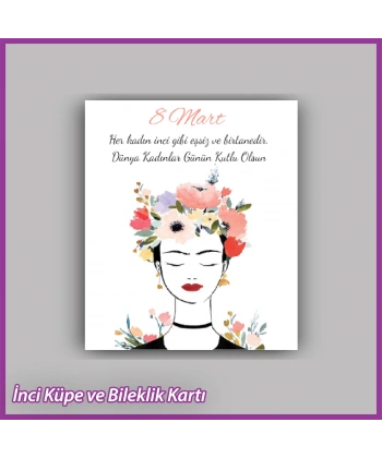 8 Mart Kadınlar Günü Hediyelik Küpe ve Bileklik Kartı - KH40