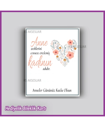 Anneler Günü Hediyelik Bileklik Kartı