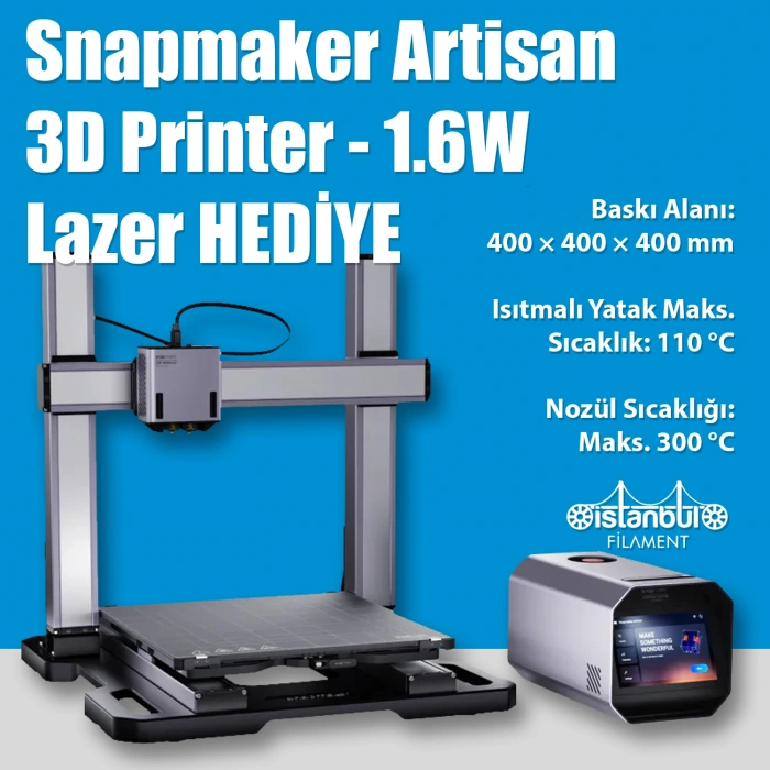 Snapmaker Artisan 3D Yazıcı - 1.6W Lazer HEDİYE