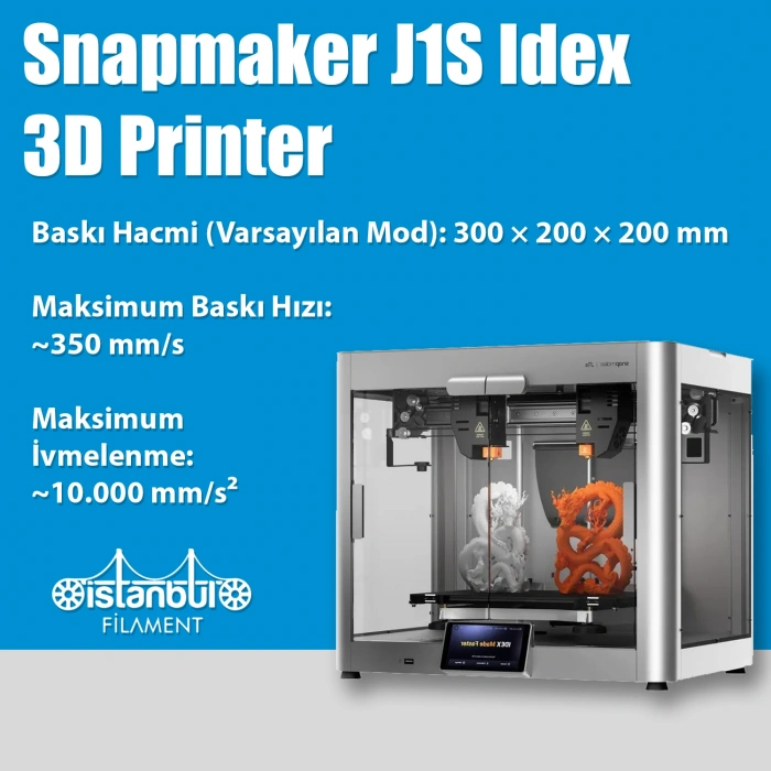 Snapmaker J1S Idex 3D Yazıcı