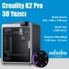 Creality K2 Pro 3D Yazıcı