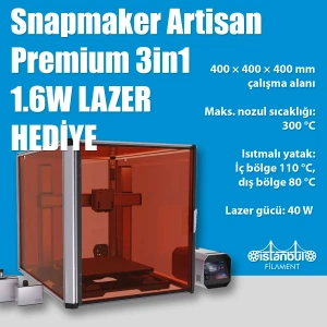 Snapmaker Artisan Premium 3in1 3D Yazıcı 1.6W LAZER HEDİYE