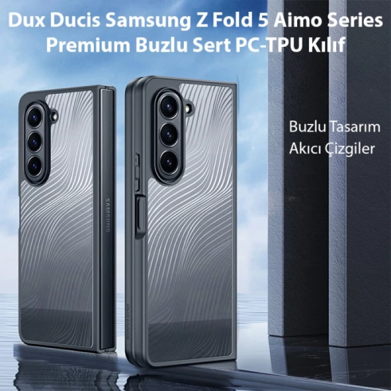 Dux Ducis Samsung Z Fold 5 Aimo Series Premium Buzlu Sert PC-TPU Kılıf