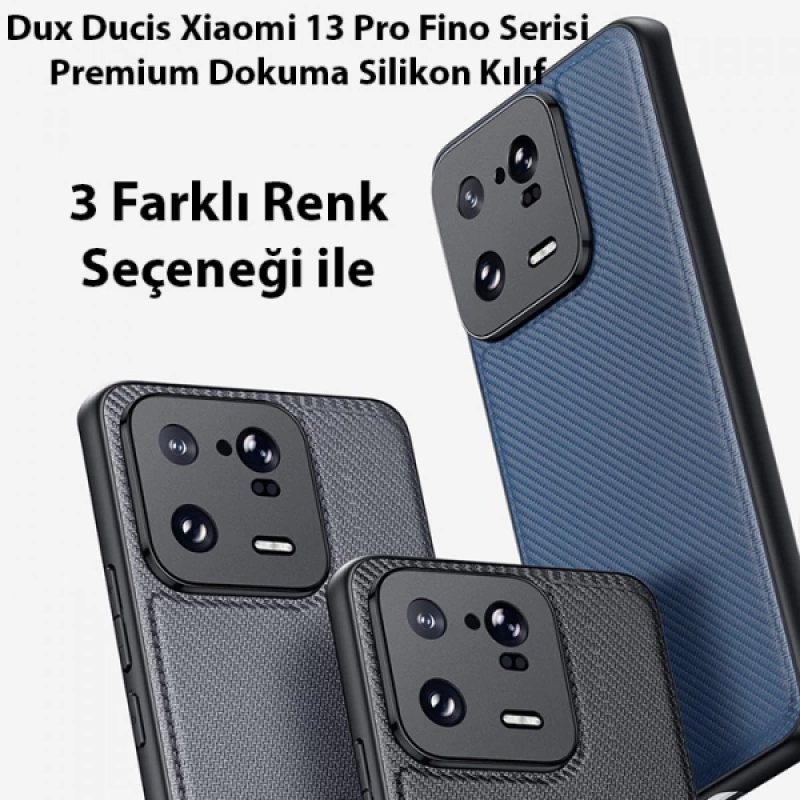 Dux Ducis Xiaomi 13 Pro Fino Serisi Premium Dokuma Silikon Kılıf