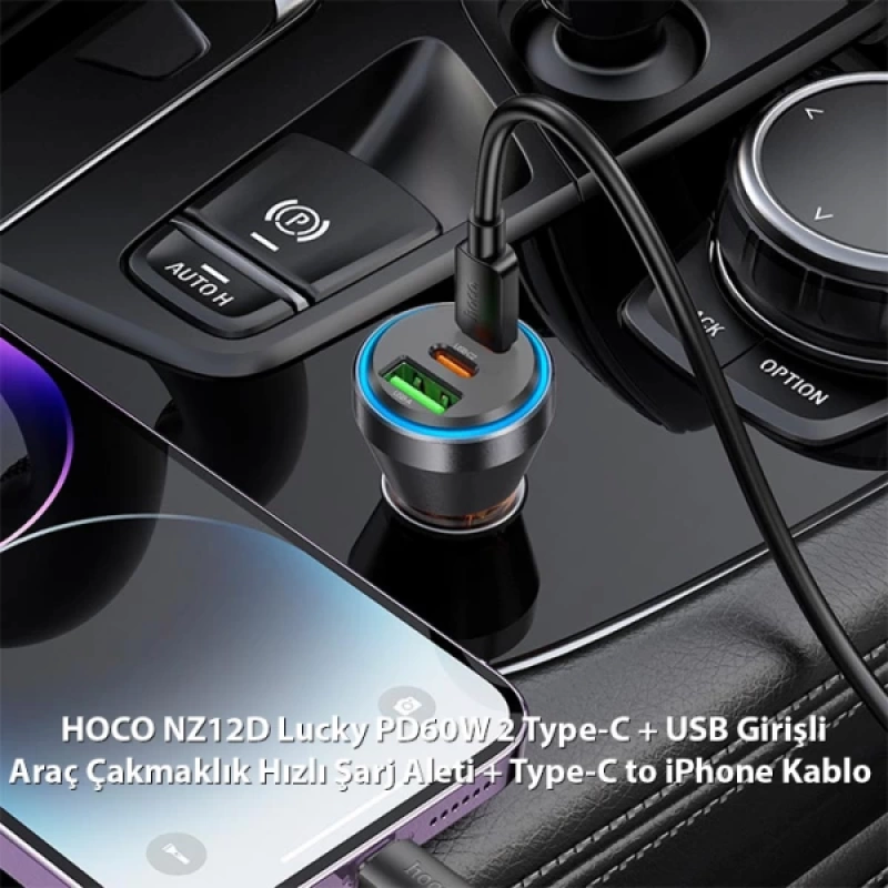 HOCO NZ12D Lucky PD60W 2 Type-C + USB Girişli Araç Çakmaklık Hızlı Şarj Aleti + Type-C to iPhone Lig