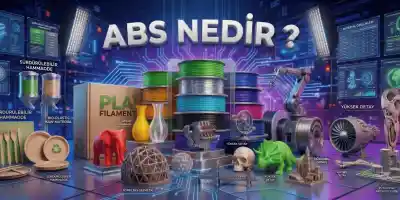 ABS Filament Nedir ?