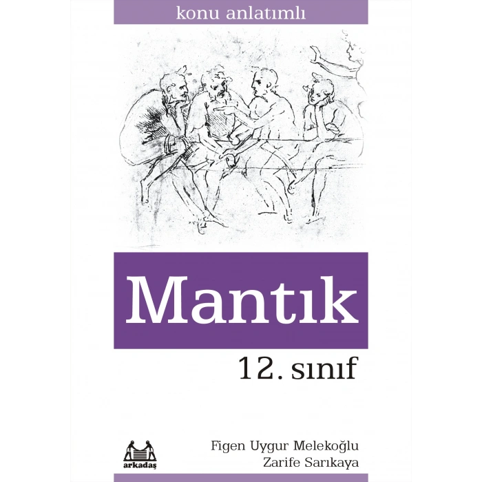 12. Sınıf Mantık Konu Anlatımlı Yardımcı Ders Kitabı