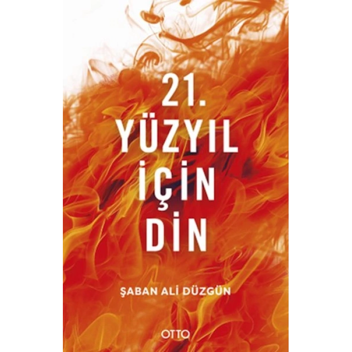 21. Yüzyıl İçin Din