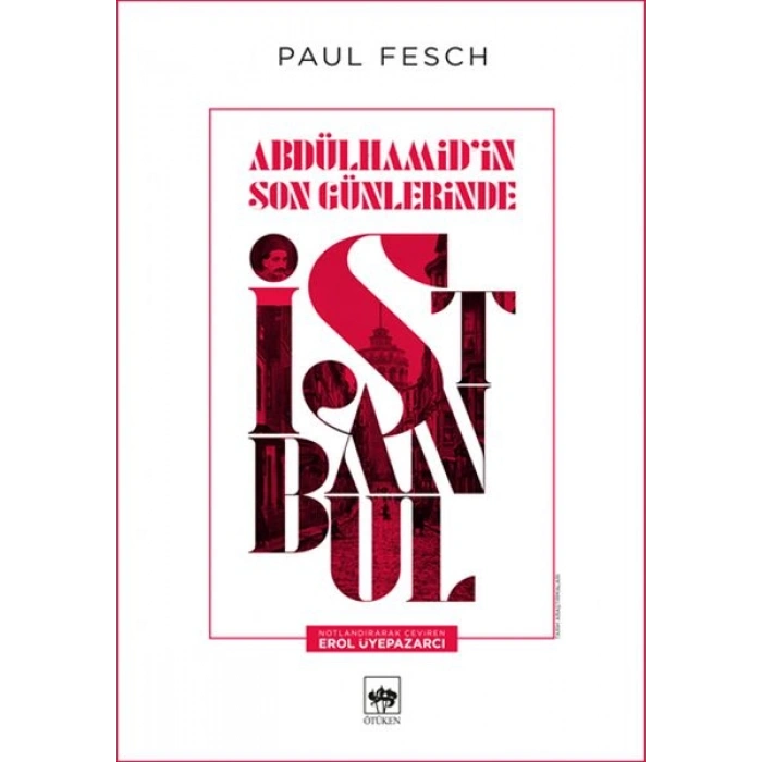 Abdülhamid’in Son Günlerinde İstanbul