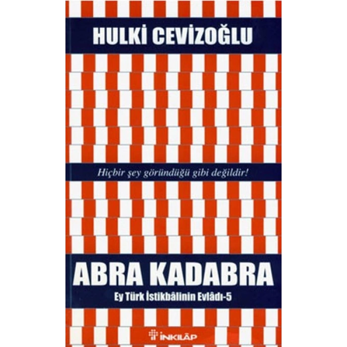Abra Kadabra - Ey Türk İstikbalinin Evladı 5