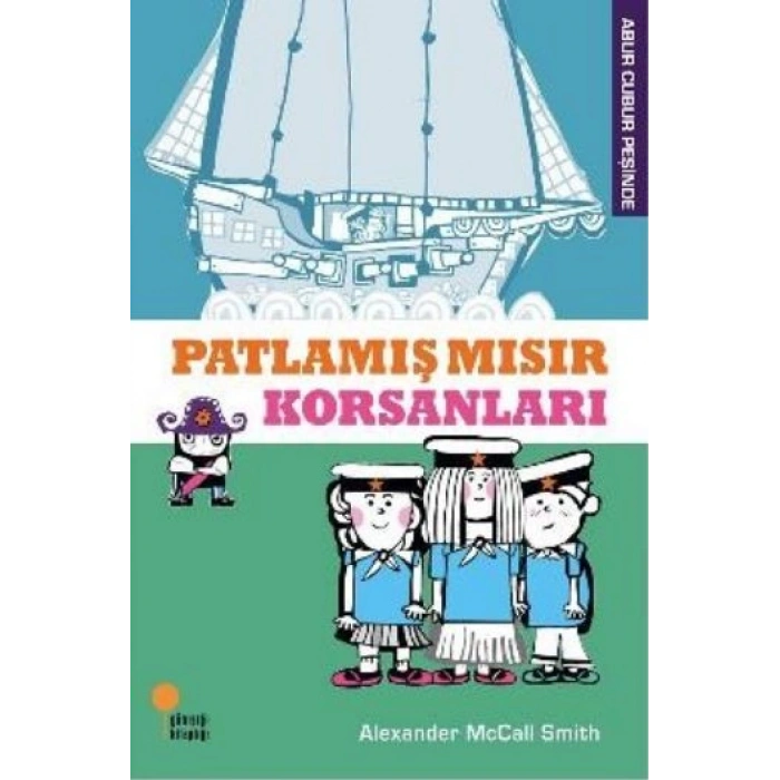 Abur Cubur Peşinde - Patlamış Mısır Korsanları