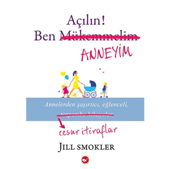 Açılın! Ben Anneyim
