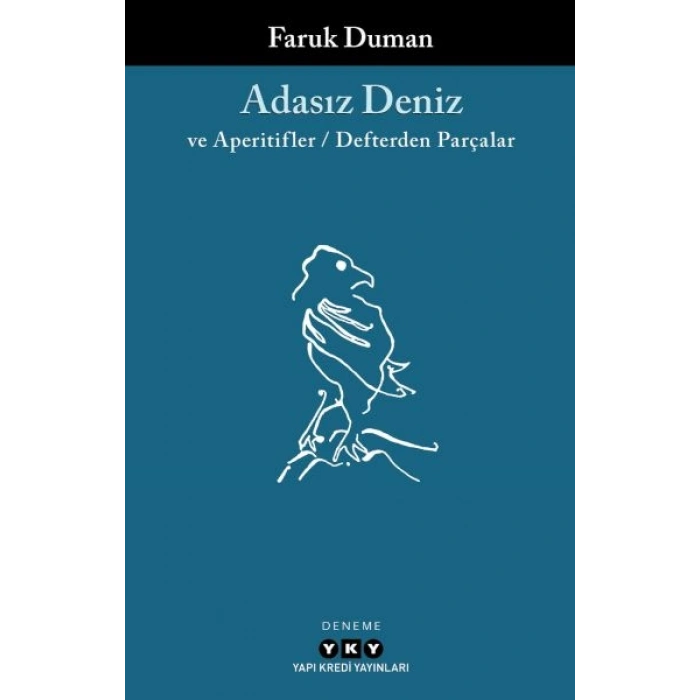 Adasız Deniz ve Aperatifler - Defterden Parçalar