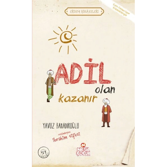 Adil Olan Kazanır - Erdem Hikayeleri