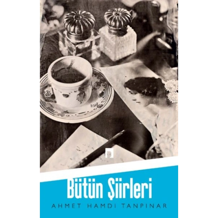 Ahmet Hamdi Tanpınar / Bütün Şiirleri