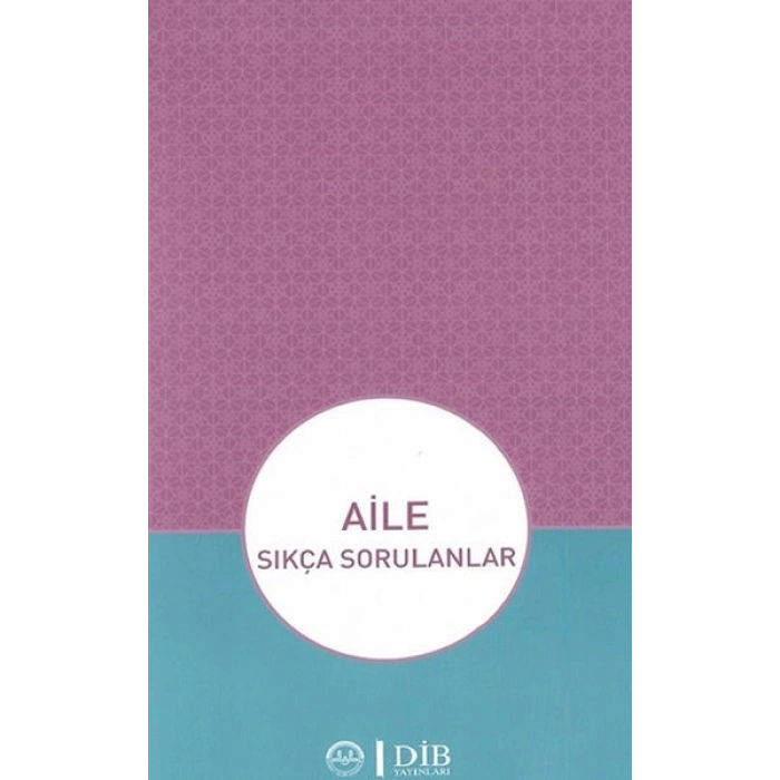 Aile - Sıkça Sorulanlar