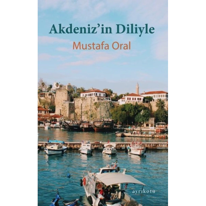 Akdeniz’in Diliyle