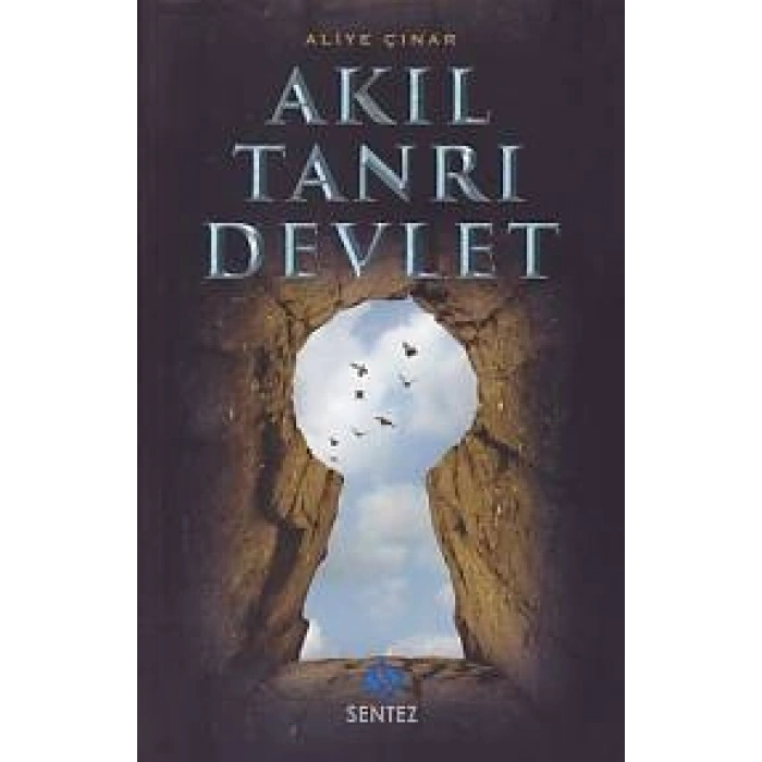 Akıl Tanrı Devlet