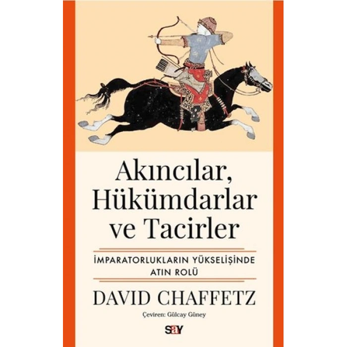 Akıncılar, Hükümdarlar ve Tacirler