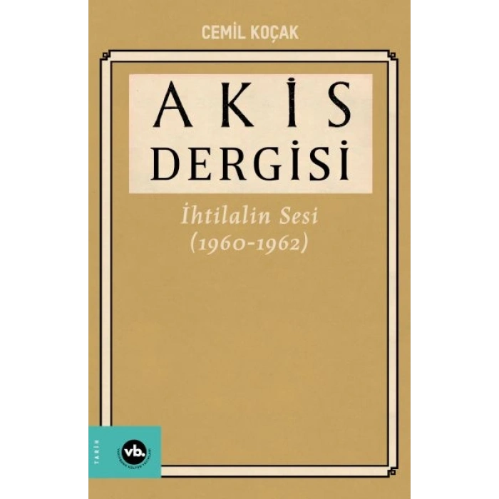 Akis Dergisi İhtilalin Sesi (1960-1962) 4. Cilt