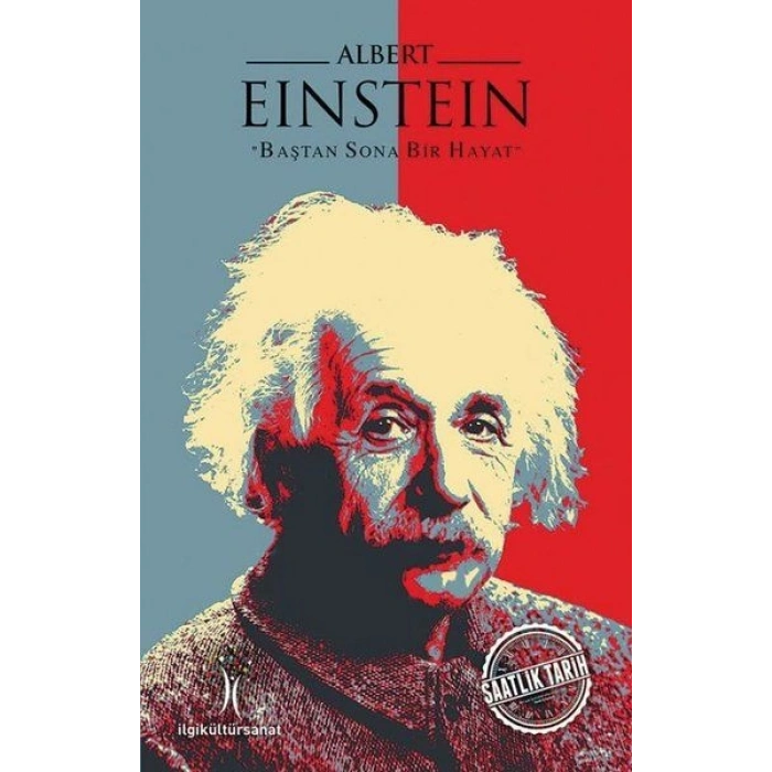 Albert Einstein - Baştan Sona Bir Hayat