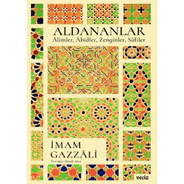 Aldananlar ;Âlimler, Âbidler, Zenginler, Sûfiler