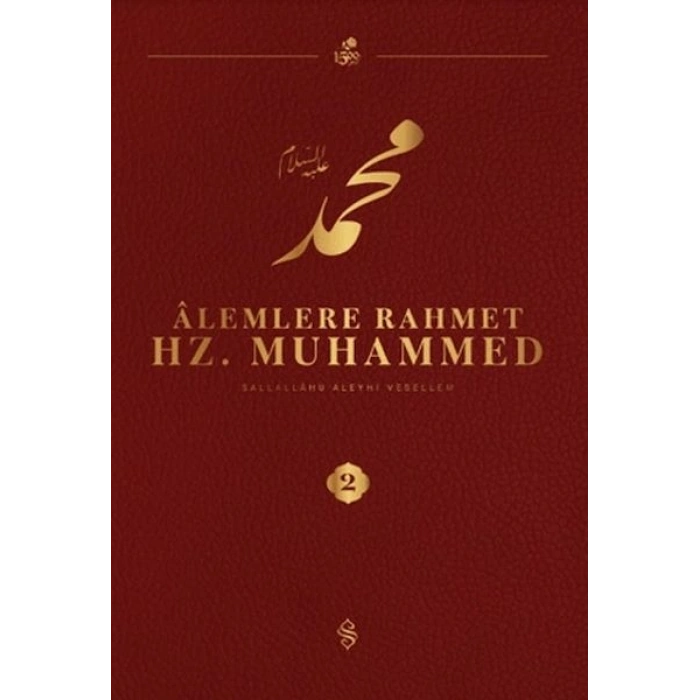 Alemlere Rahmet Hz. Muhammed S.A.V - 2