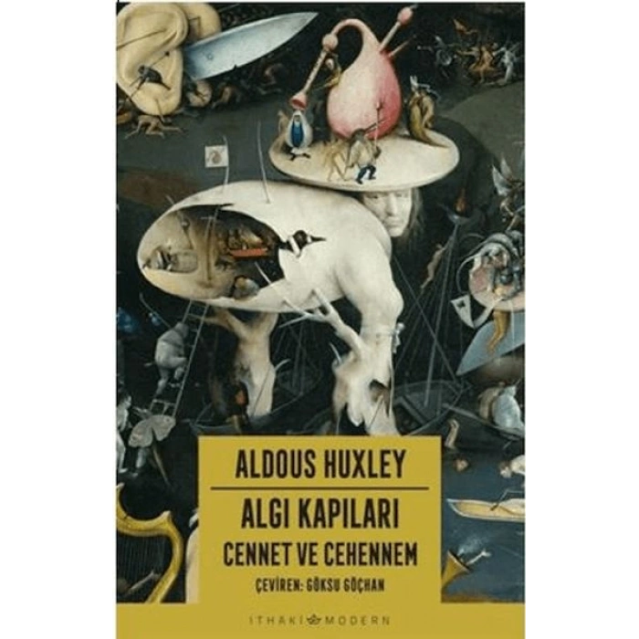 Algı Kapıları - Cennet ve Cehennem