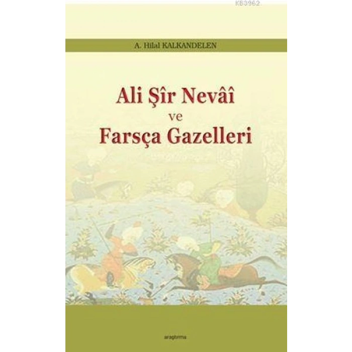 Ali Şir Nevai Ve Farsça Gazelleri