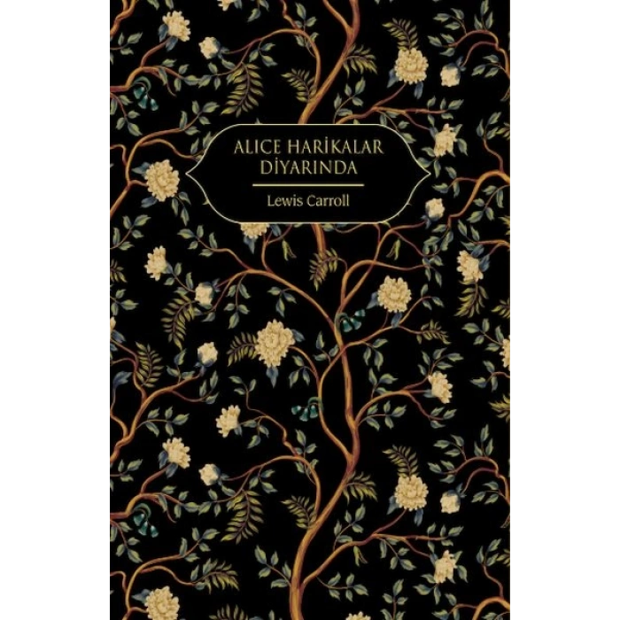 Alice Harikalar Diyarında (Altın Yaldızlı - Ciltli)
